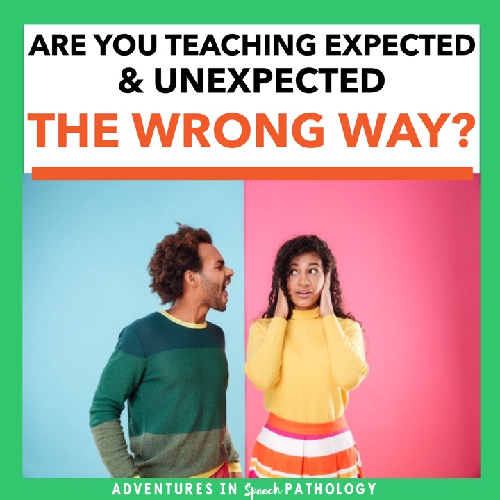 Are you teaching expected and unexpected the wrong way?