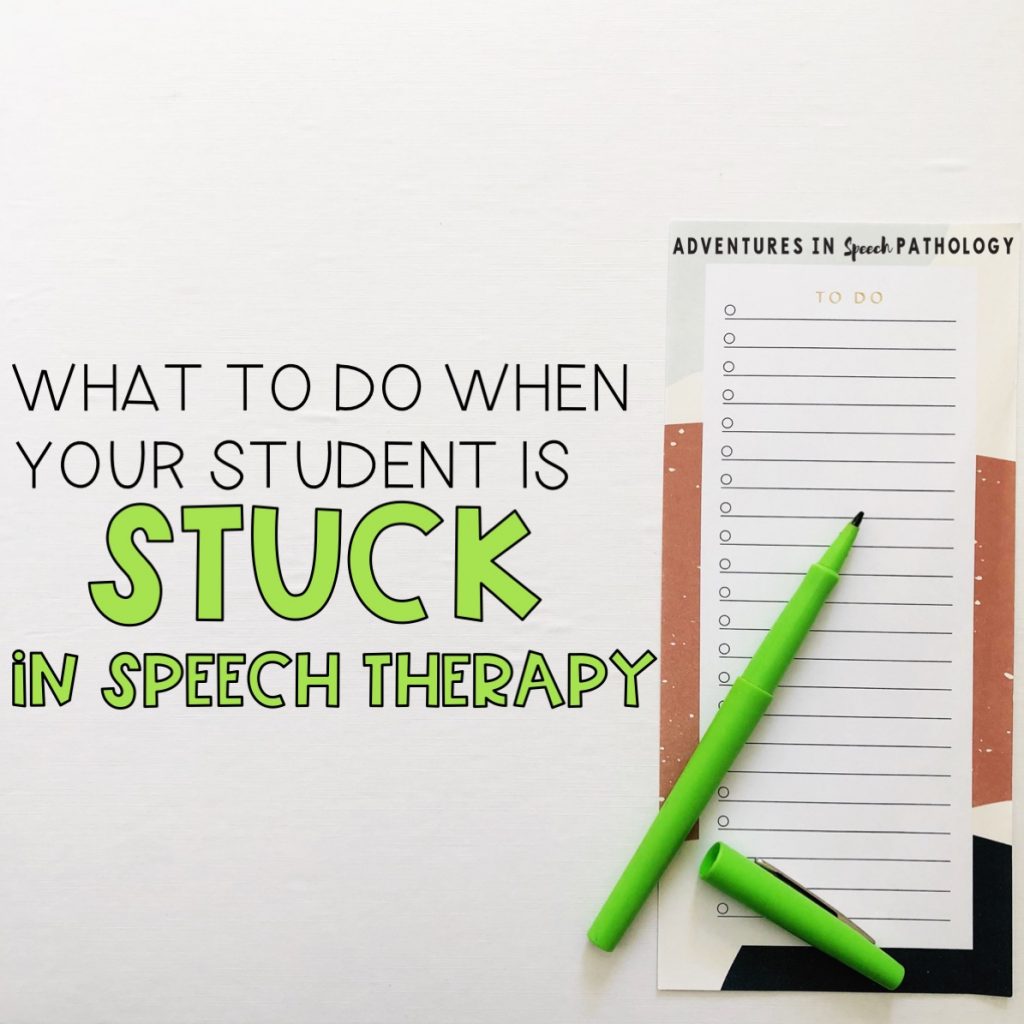 What to do when your student is stuck in speech therapy