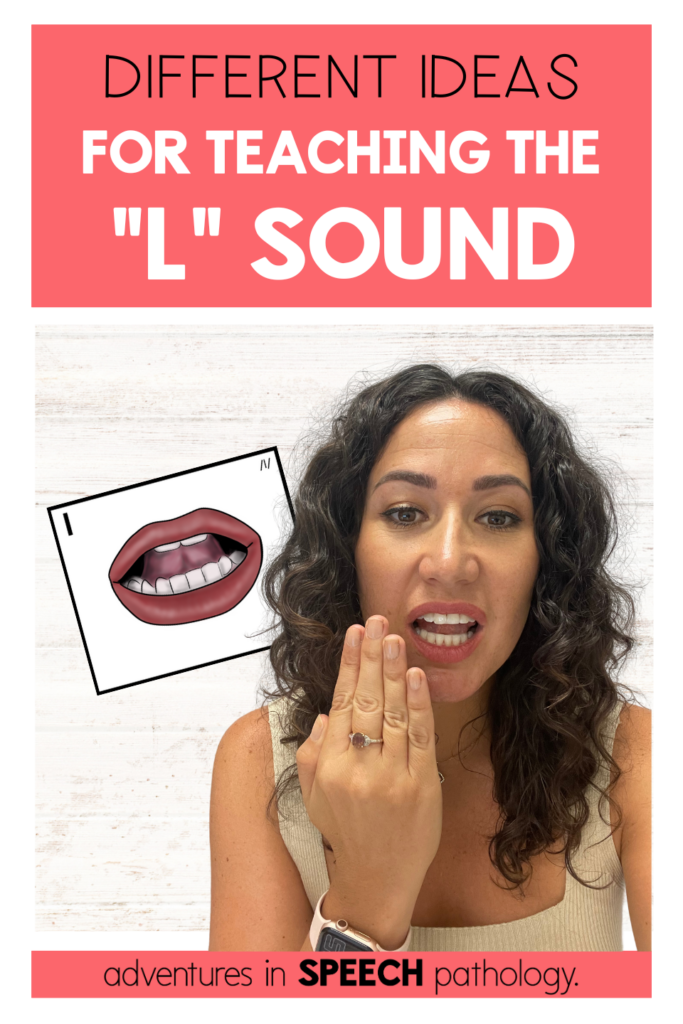 Different ideas for teaching the L sound