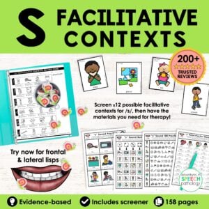 s facilitative contexts for lateral & frontal lisps speech therapy